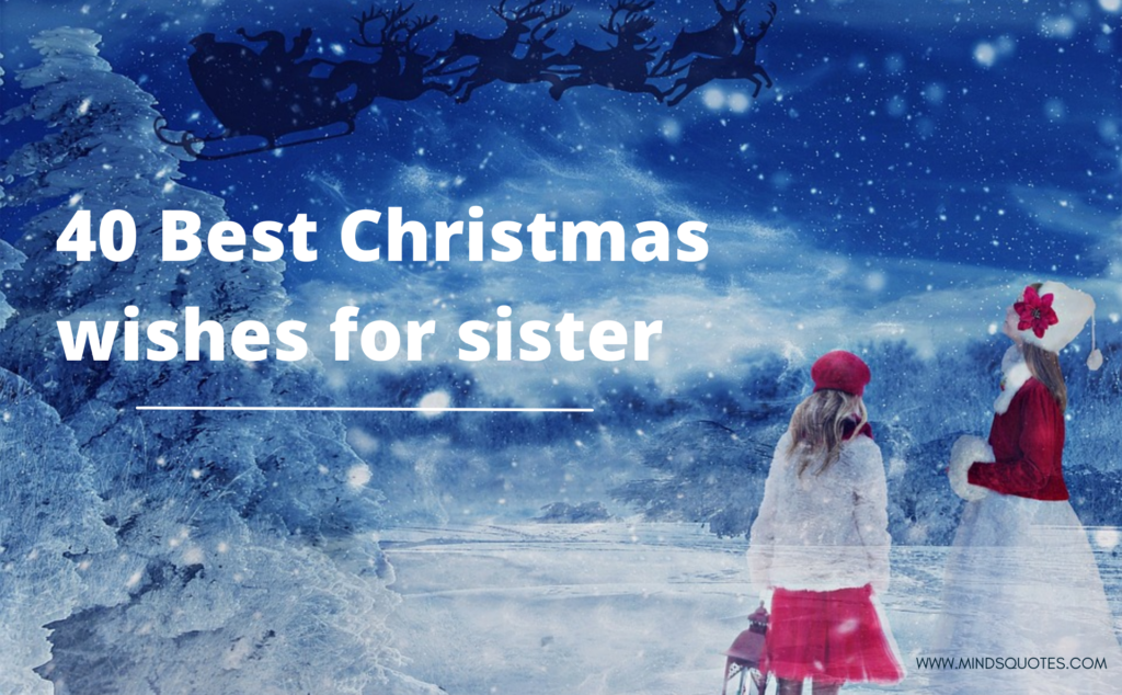 40 Best Christmas wishes for sister 
