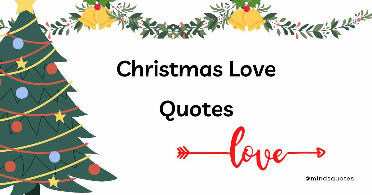 75 BEST Christmas Love Quotes To Share With Your Loved One