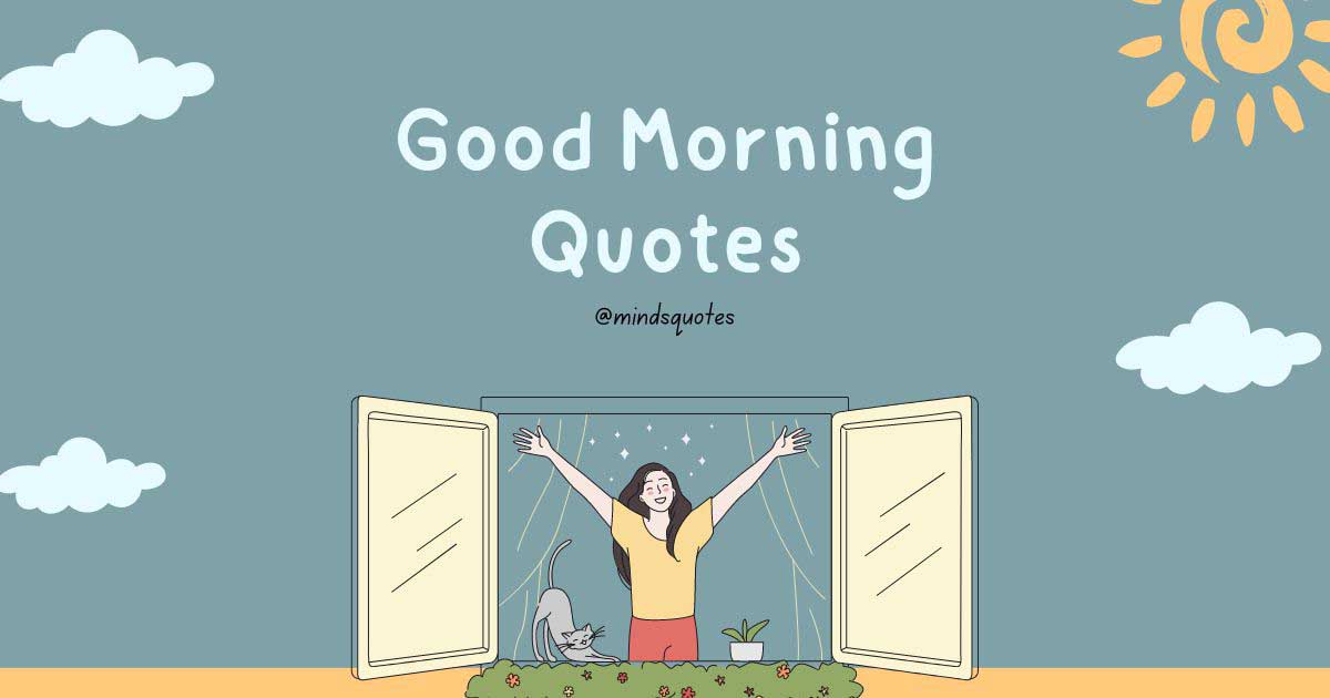 261+ BEST Good Morning Quotes for Inspire your Full day