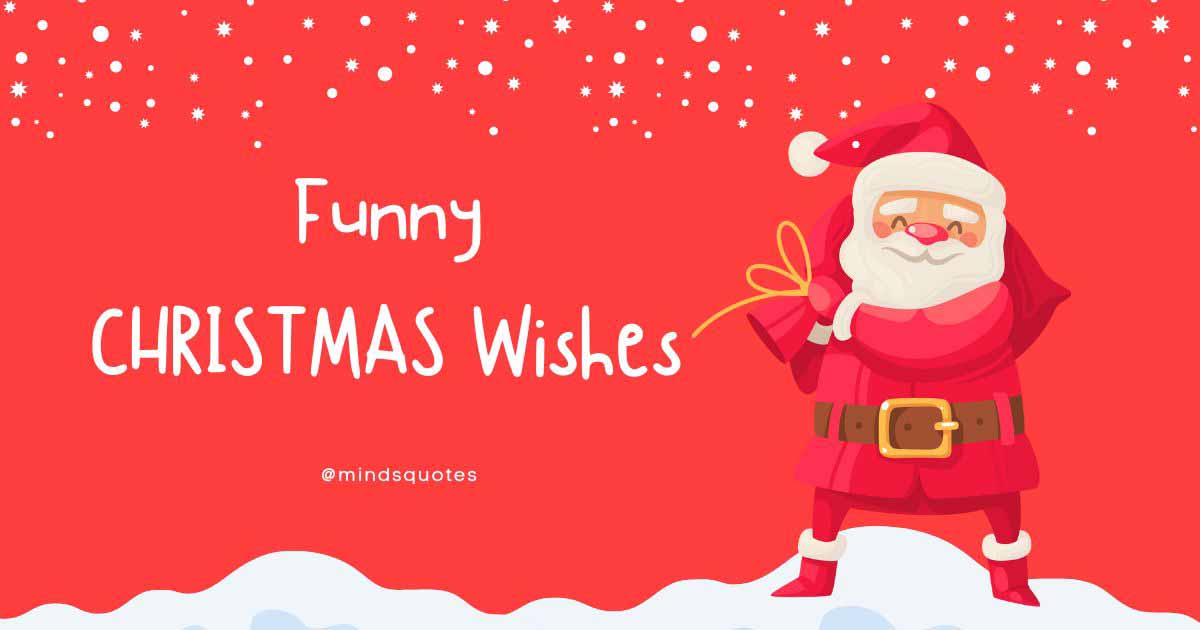 55 Hilarious Funny Christmas Wishes That Will Make You Smile