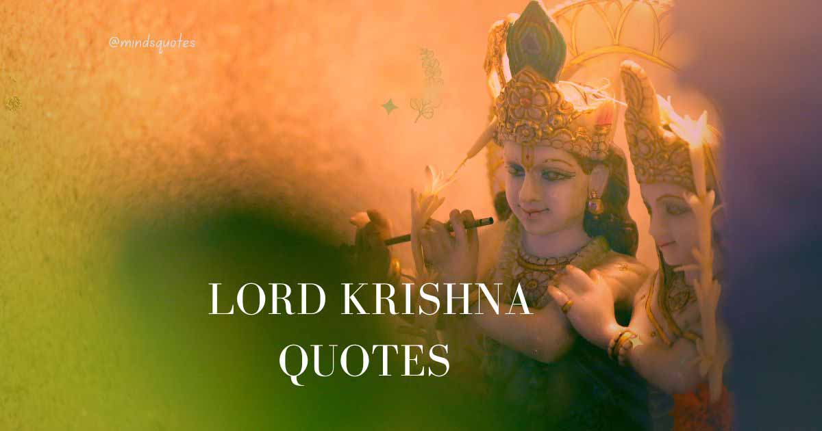 55+ Most Famous Lord Krishna Quotes That Change Your Life