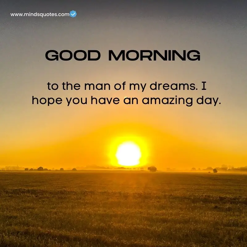 261+ BEST Good Morning Quotes for Inspire your Full day 19 good morning quotes him