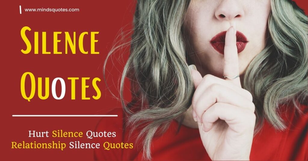 75 Best Silence Quotes To Help You Daily Pressures Deal