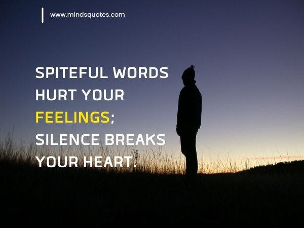 90+ BEST Silence Quotes To Help You Deal With Daily Pressure 11 Hurt Silence Quotes