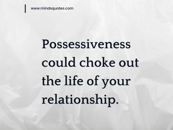 100 BEST Possessive Quotes To Help You In Your Relationships 19 Possessive Love Quotes