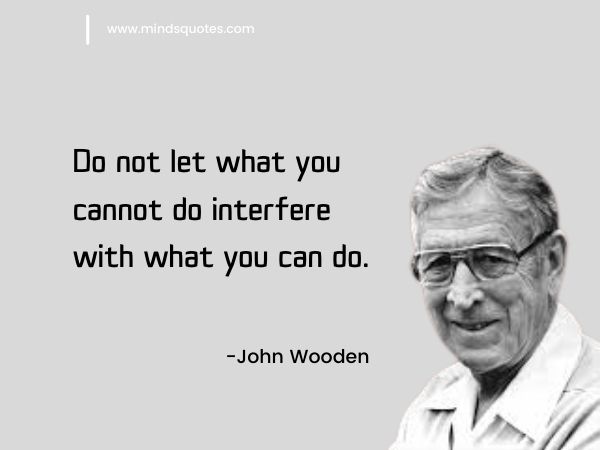 177+ BEST Goal Quotes in English to Achieve Your Goals 17 achieve your goals -John Wooden