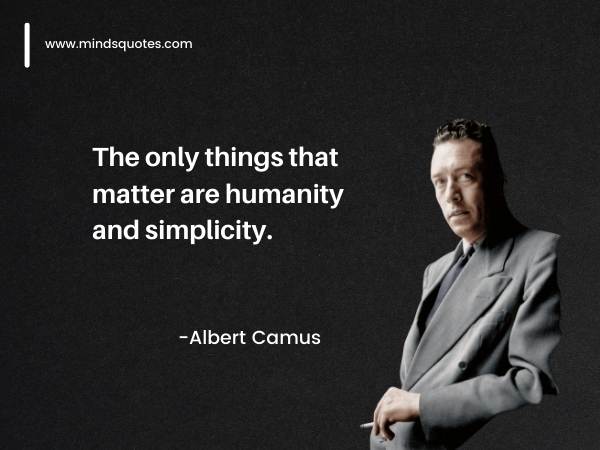 150 Best Albert Camus Quotes (Philosophy of Albert Camus) 14 albert camus quotes on love