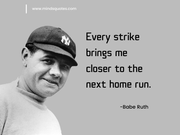 177+ BEST Goal Quotes in English to Achieve Your Goals 22 goal of success -Babe Ruth