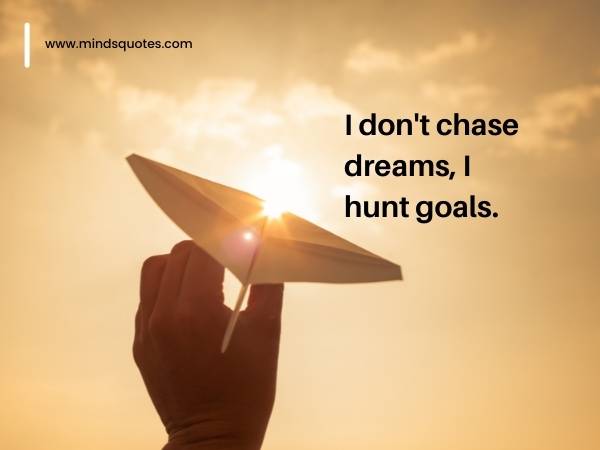 258+ Best Goal Quotes About Life Achieving Success Dreams 9 following your dreams quotes