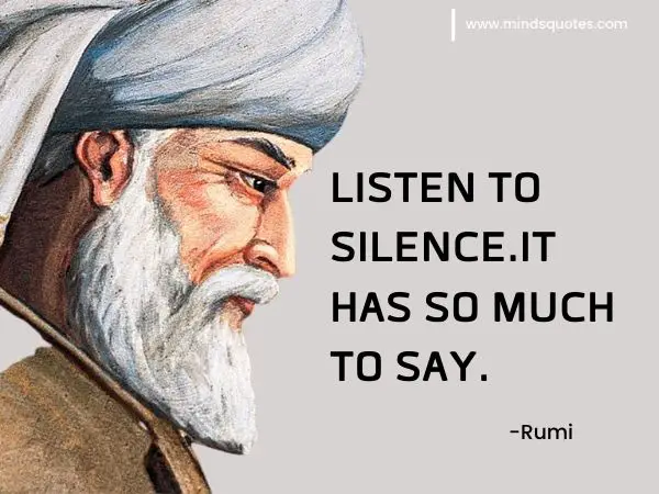 90+ BEST Silence Quotes To Help You Deal With Daily Pressure 3 rumi quotes on silence