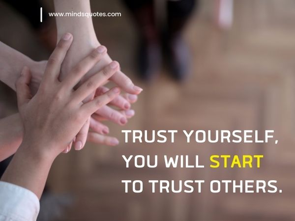 100 Best Trust Quotes to Inspire and Uplift 15 trust yourself quotes
