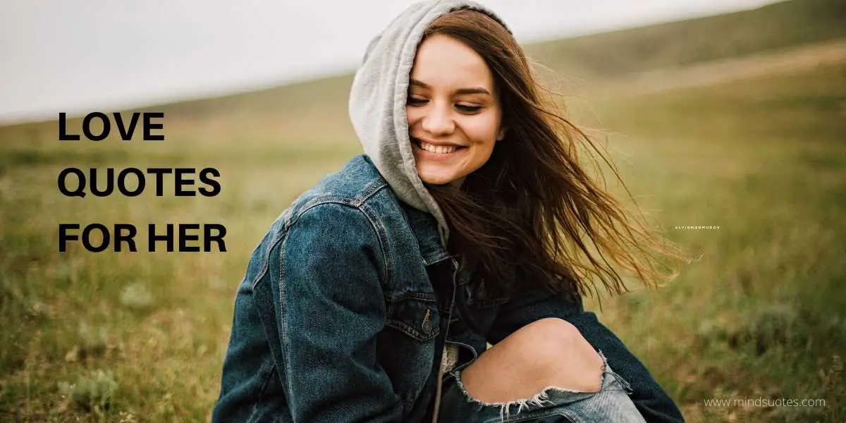 114+ Best Love Quotes For Her To Express Your Feelings