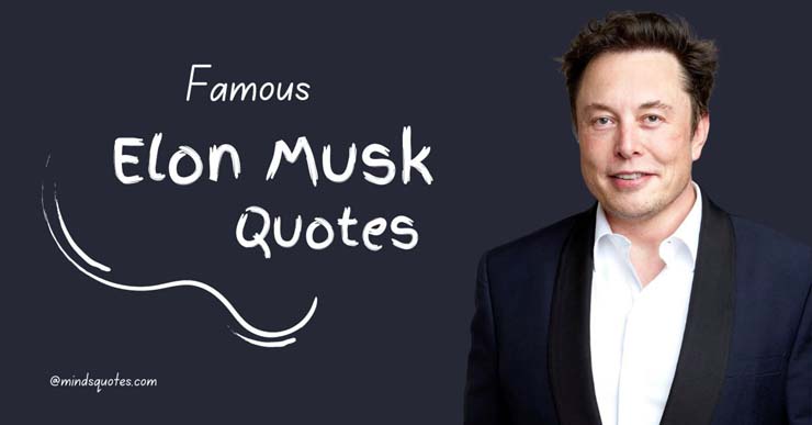 200+ Best Elon Musk Quotes That Will Inspire Your Success