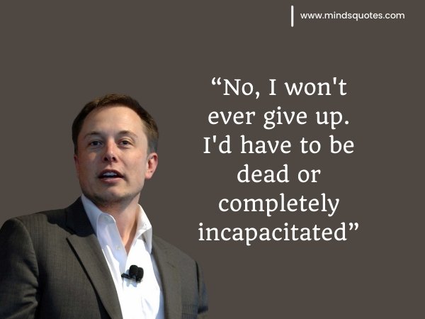 Elon Musk Quotes on Life 1