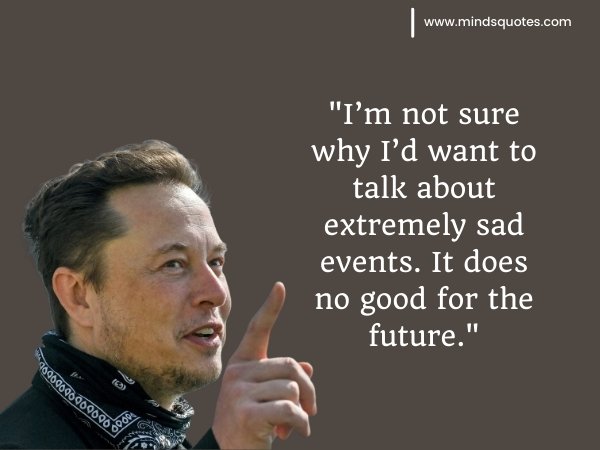 185+ Best Elon Musk Quotes That Will Inspire Your Success 47 Elon Musk Quotes on Life