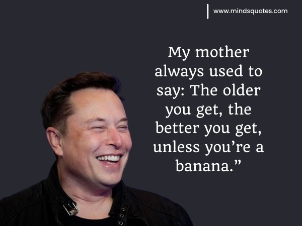 185+ Best Elon Musk Quotes That Will Inspire Your Success 37 elon musk quotes funny