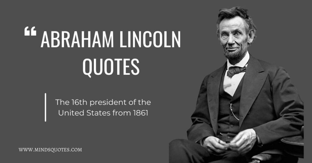 20 BEST Abraham Lincoln Quotes that will Inspire You