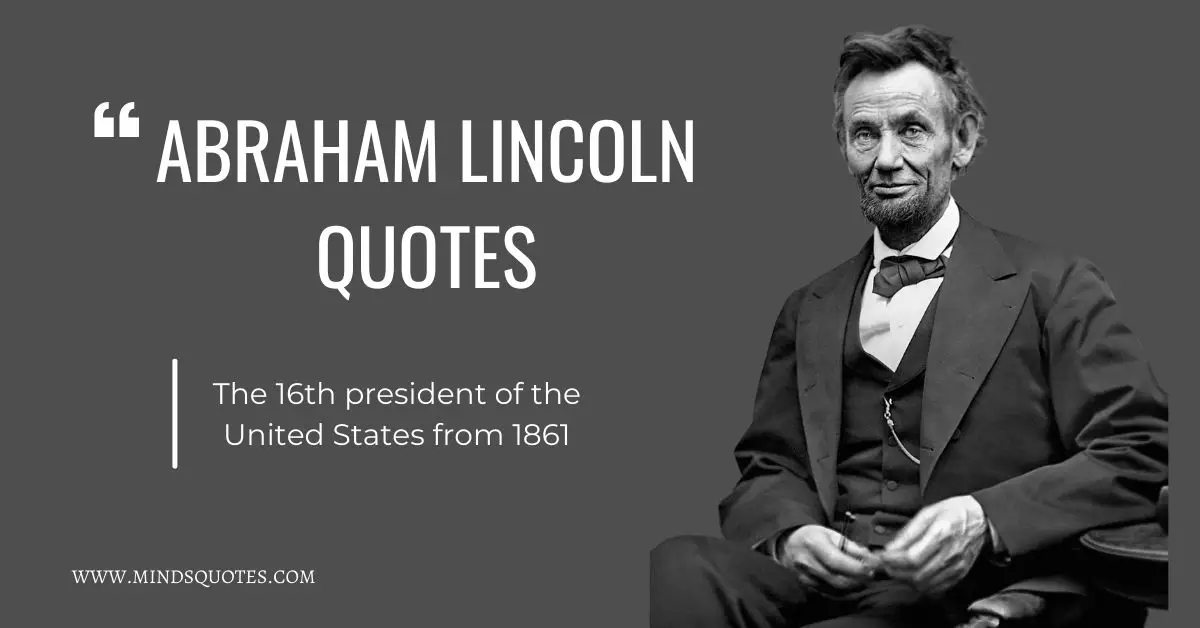 20 BEST Abraham Lincoln Quotes that will Inspire You