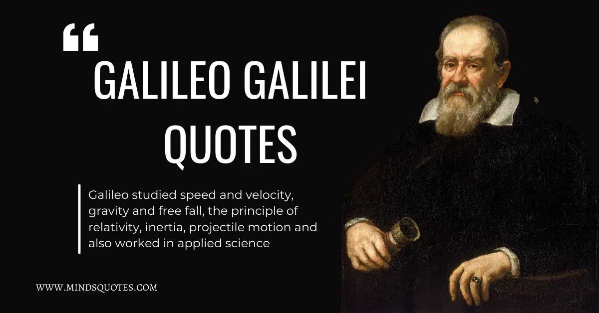 15 BEST Galileo Galilei Quotes The Father Of Science