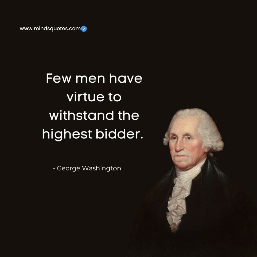 30 BEST George Washington Quotes That will Inspire your Life 9 george washington sayings