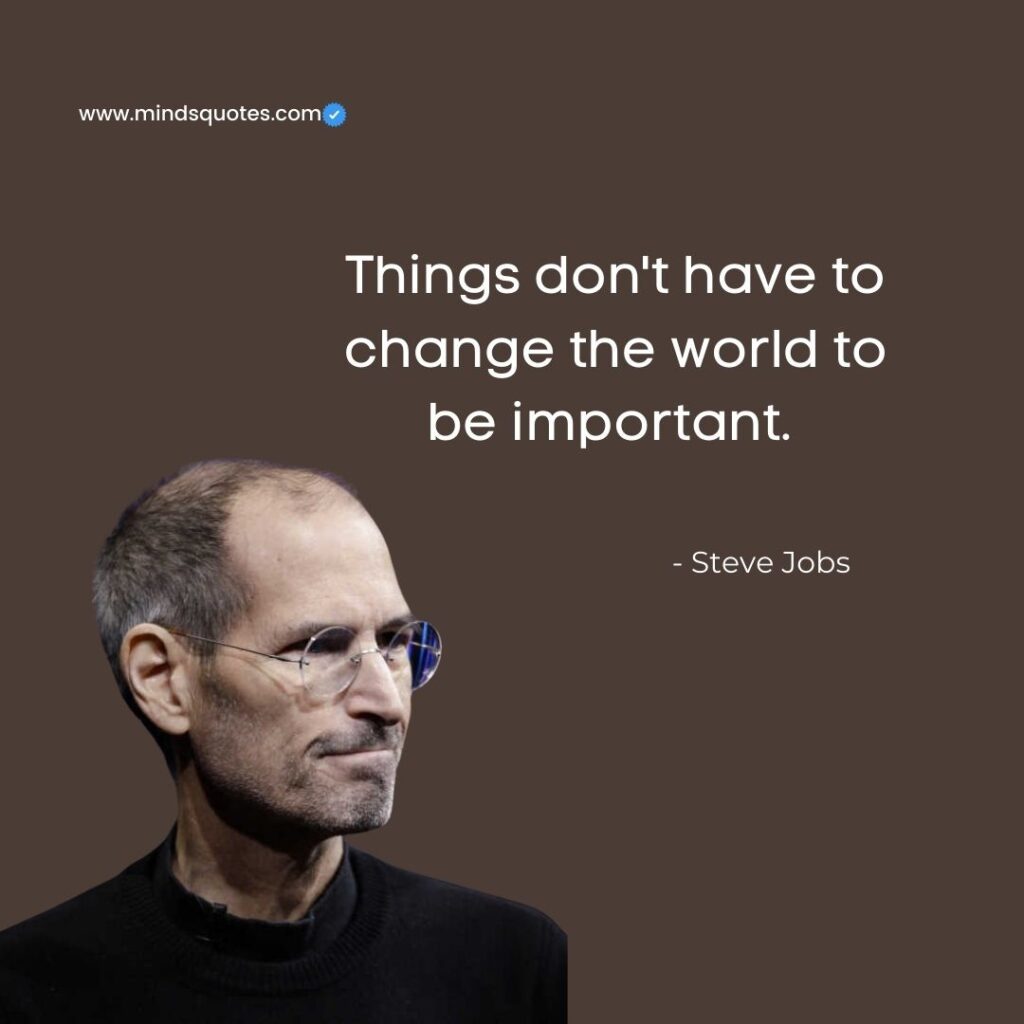 15 Famous Steve Jobs Quotes to Inspire Your Business Life 9 steve jobs motivational quotes