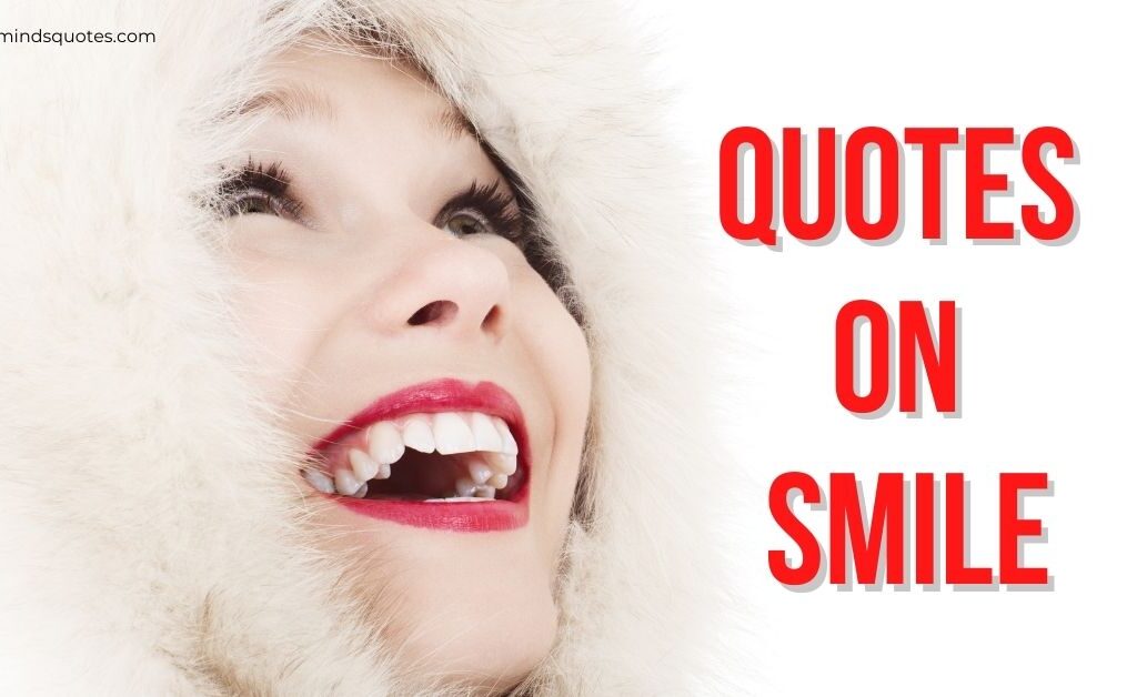 50 BEST Quotes on Smile To Boost Your Mood