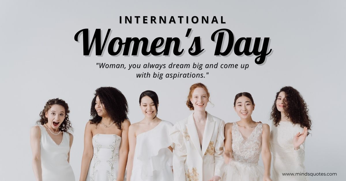 50 BEST Women's Day Quotes For Empowering & Inspirational 