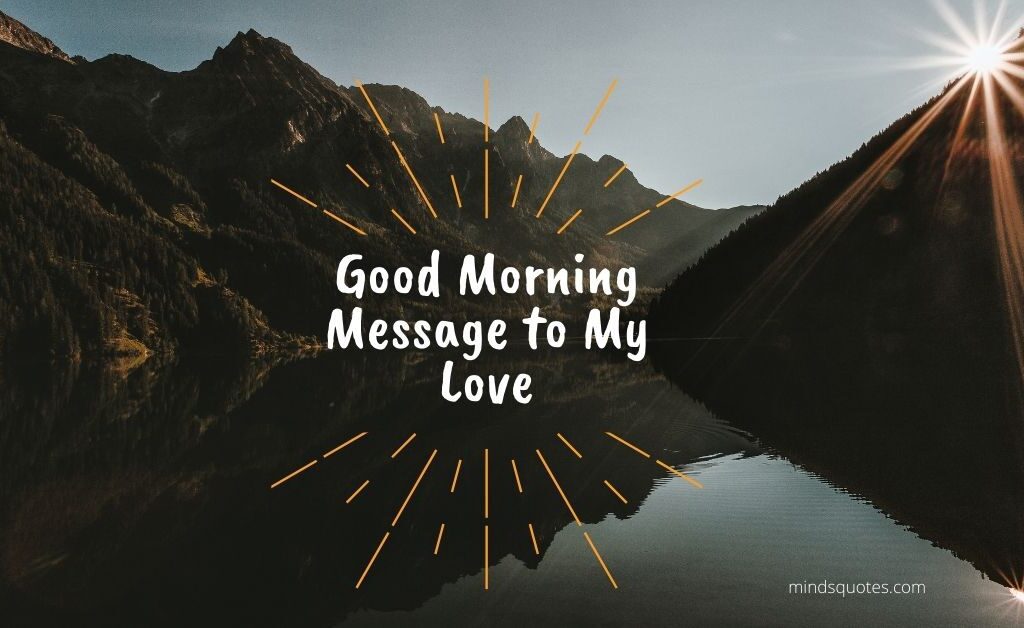 55 BEST Good Morning Message to My Love