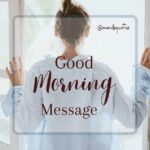 95 Beautiful Good Morning Messages To Start Off Your Day