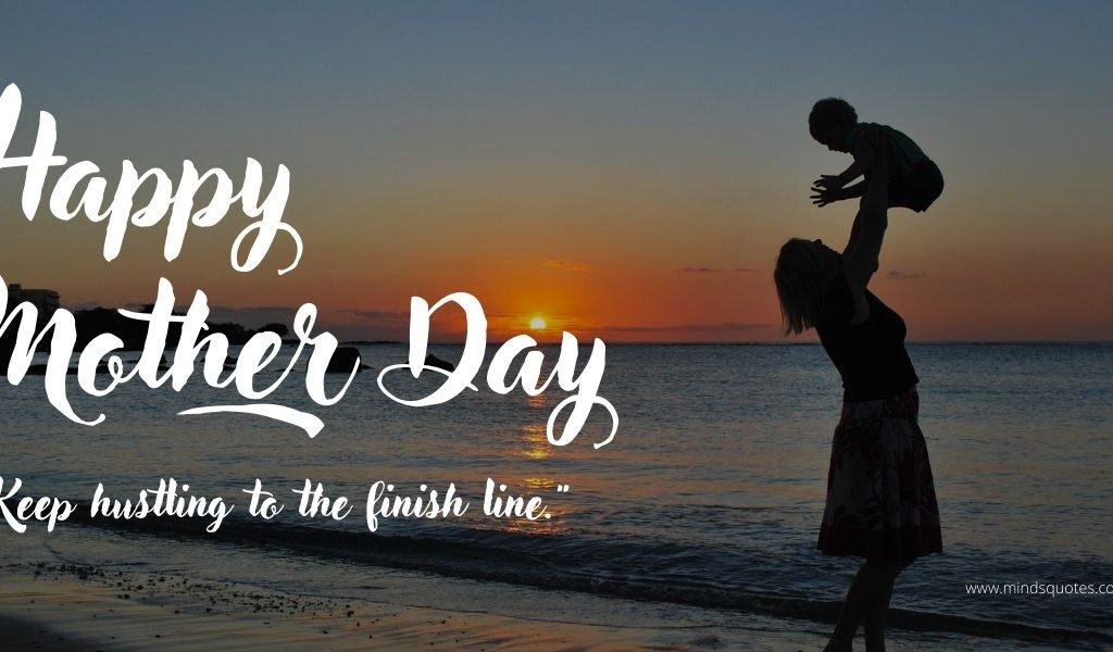 125 BEST Happy Mother's Day Quotes 2022 Sunday, 8 May