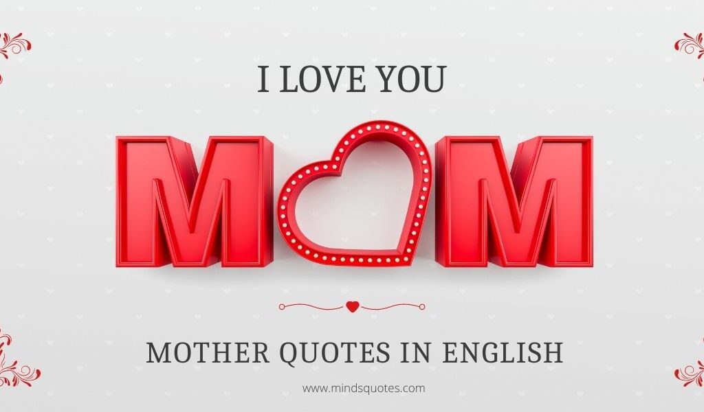125 BEST Mother Quotes in English [2022]