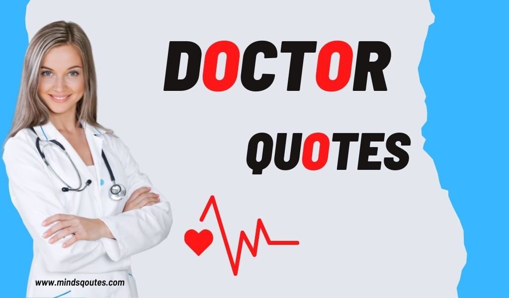 55 BEST Doctor Quotes in English