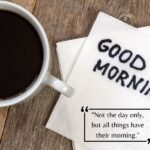 57+ BEST Good Morning Status With Images for WhatsApp [English]