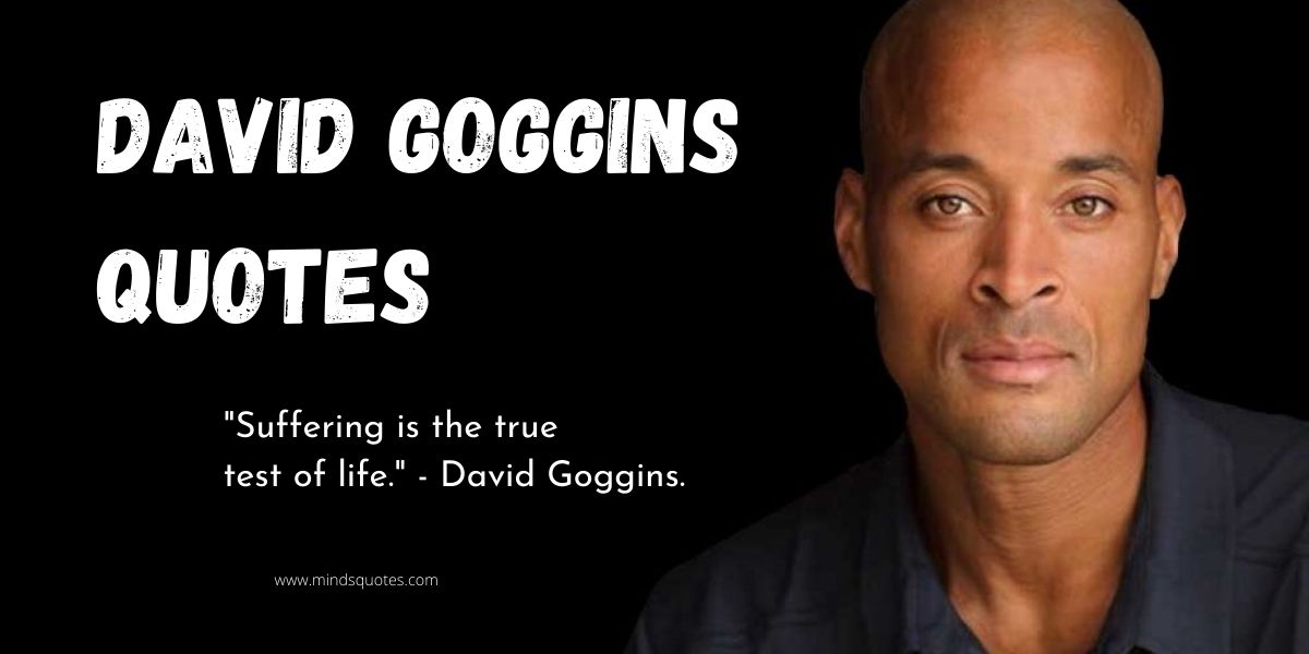65 BEST David Goggins Quotes for Inspirational & Motivation