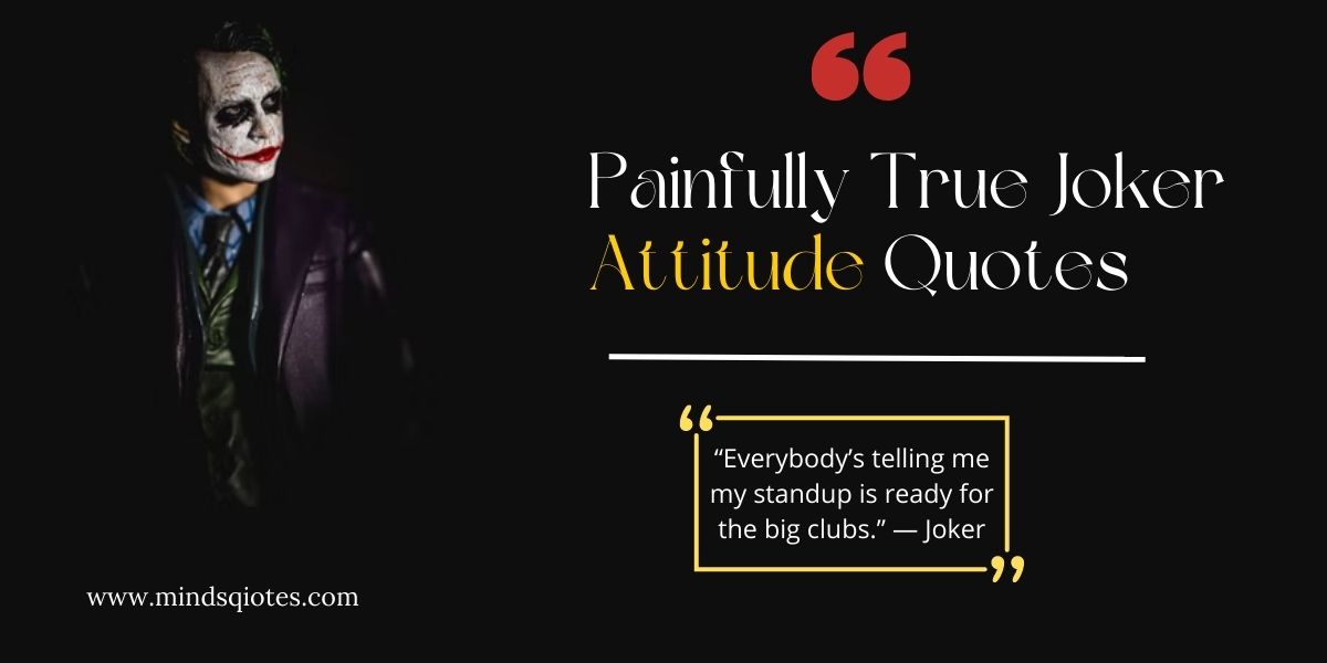 75 BEST Painfully True Joker Attitude Quotes With Images