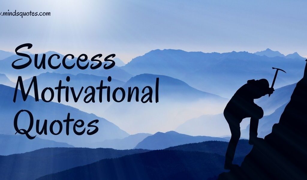 99 BEST Success Motivational Quotes in English For LIFE, STUDENT