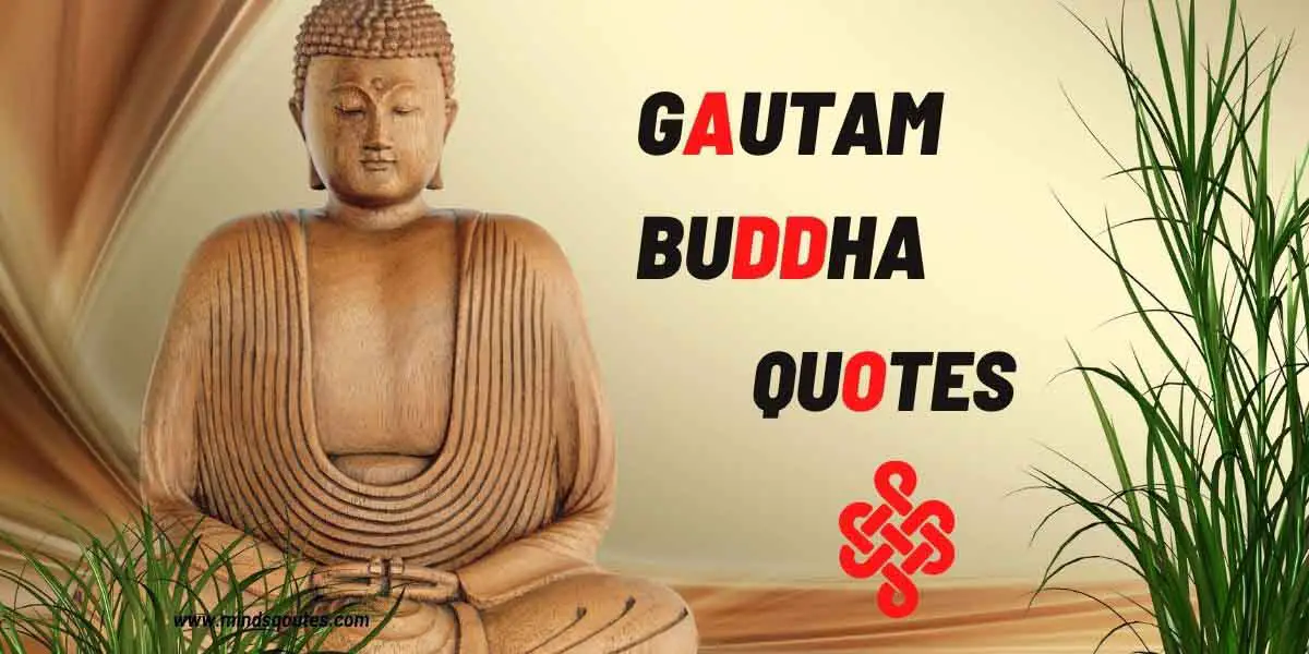 80 Gautam Buddha Quotes That Will Change Your Life Forever