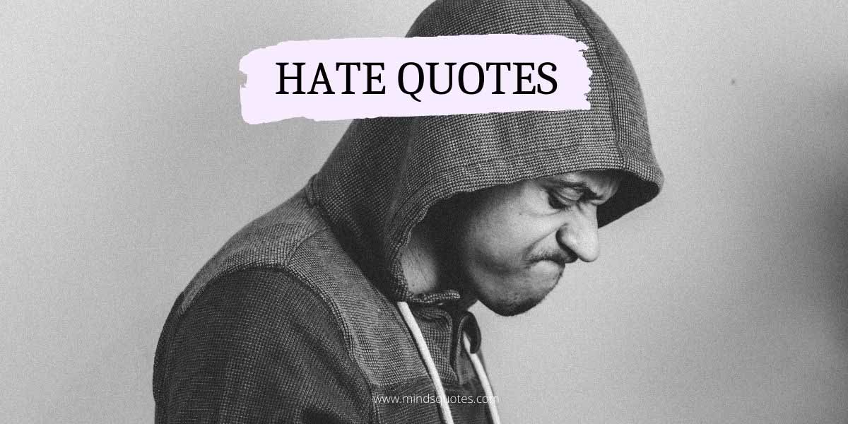 75 Painfully True Hate Quotes That Everyone Should Read