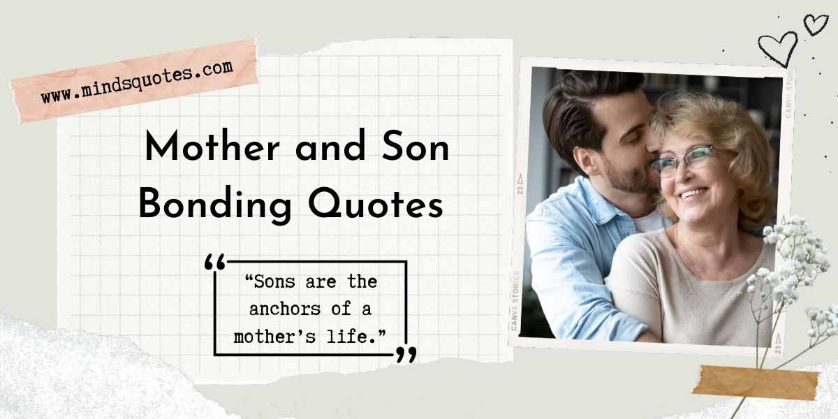 77 Most Inspirational Mother And Son Bonding Quotes