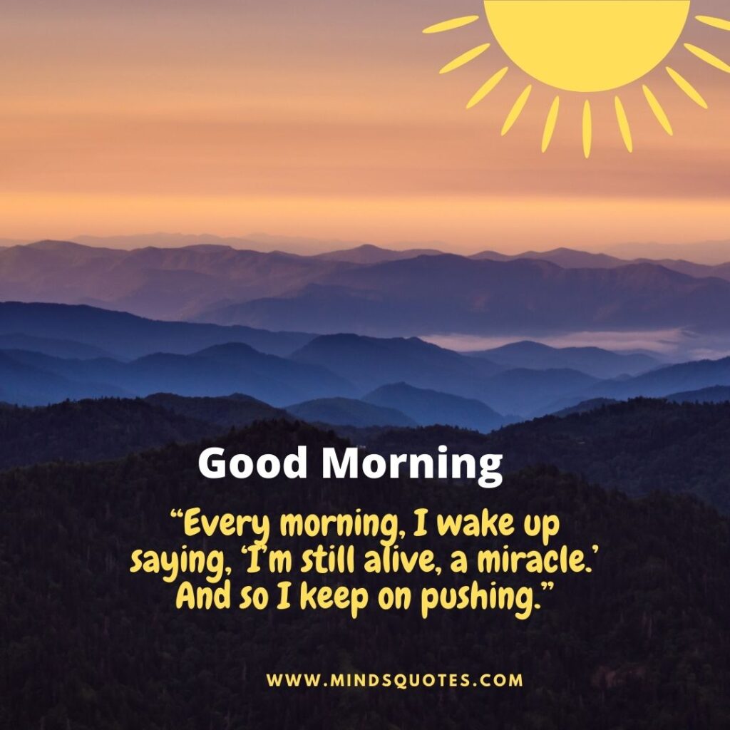 116 Beautiful Good Morning Quotes To Start Your Day Right 5 Beautiful Good Morning Quotes