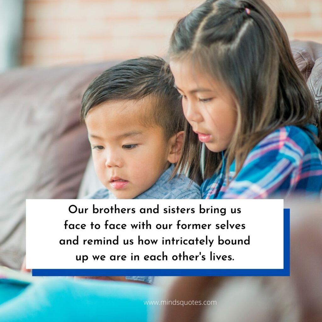 120 BEST Brother and Sister Quotes to Bond You Closer Together 20 Brother Sister Love Quotes