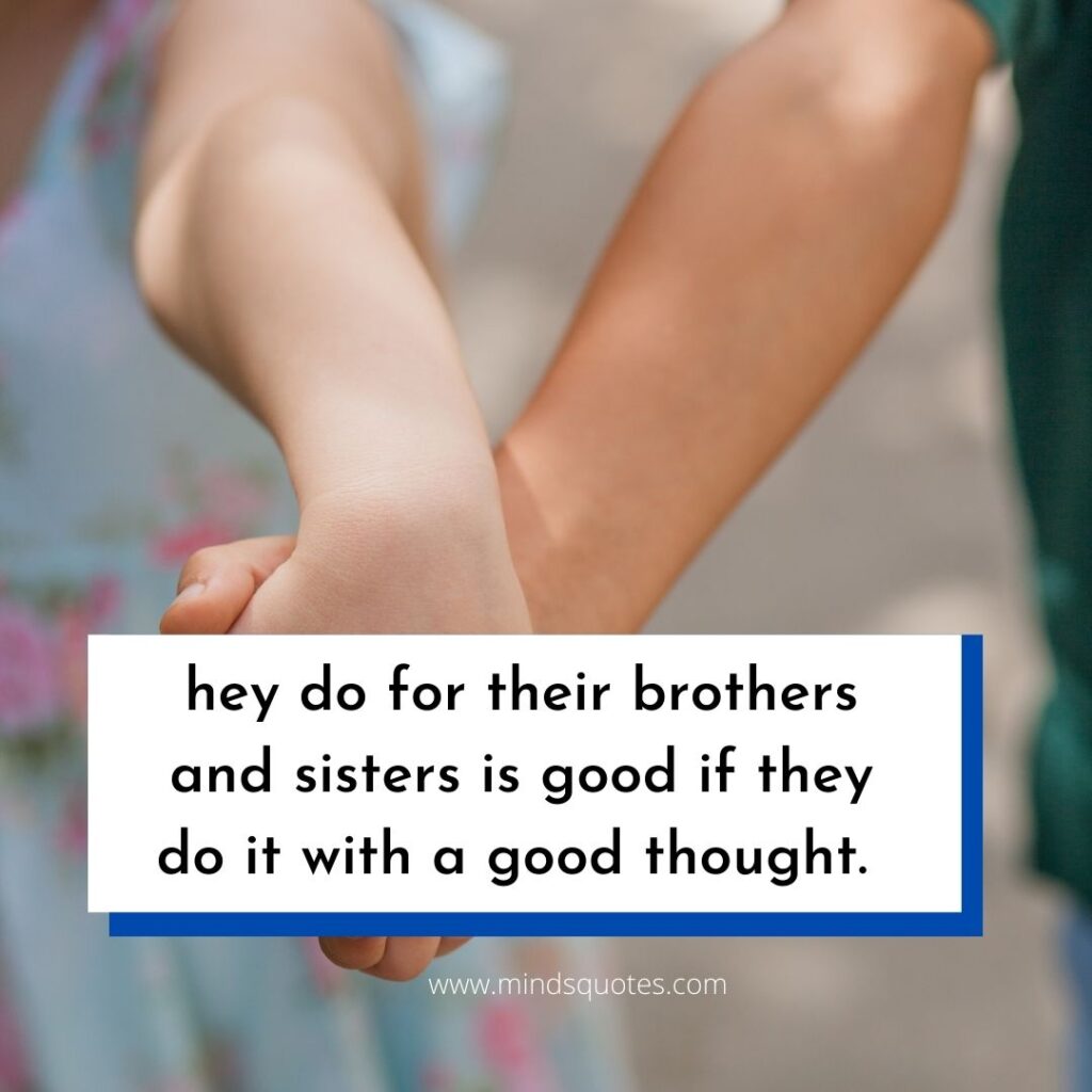 120 BEST Brother and Sister Quotes to Bond You Closer Together 3 Brother and Sister Quotes
