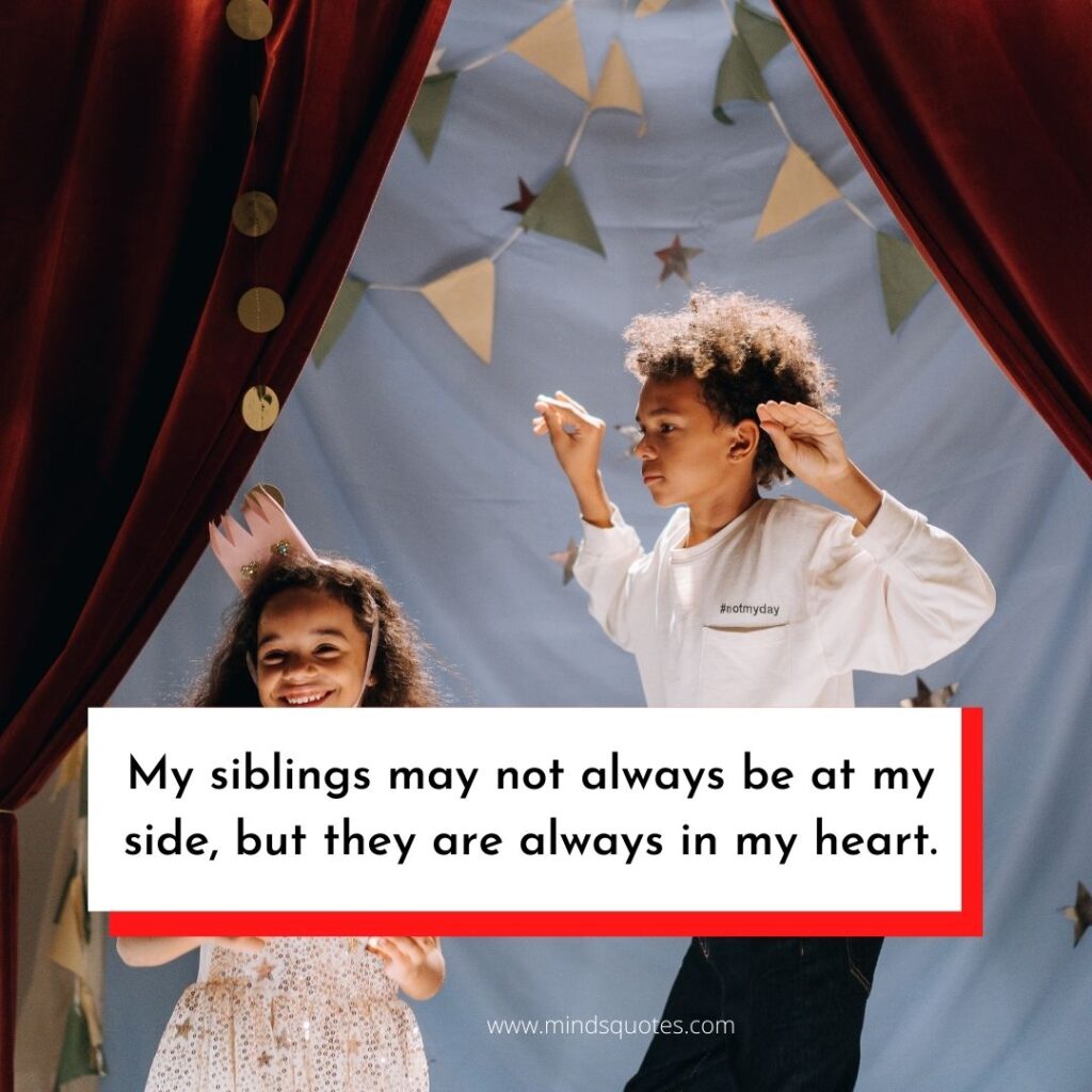 120 BEST Brother and Sister Quotes to Bond You Closer Together 25 siblings quotes in english