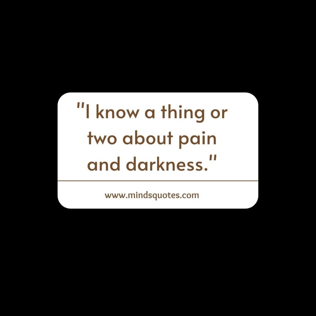 86+ BEST Deep Dark Quotes About Pain and Life 15 Dark quotes About Pain