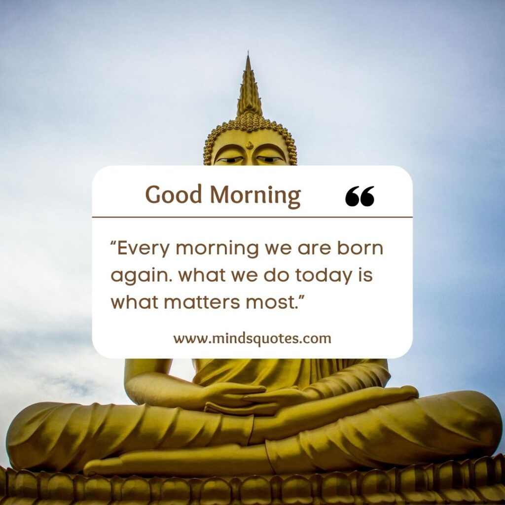 70 Best Good Morning Buddha Quotes To Bring You Peace 10 good morning buddha quotes in English