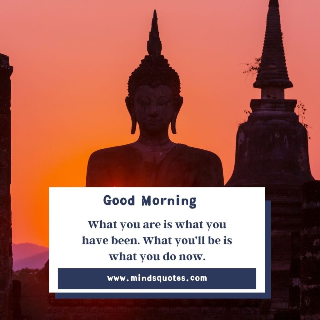 70 Best Good Morning Buddha Quotes To Bring You Peace 12 positive thinking good morning buddha quotes