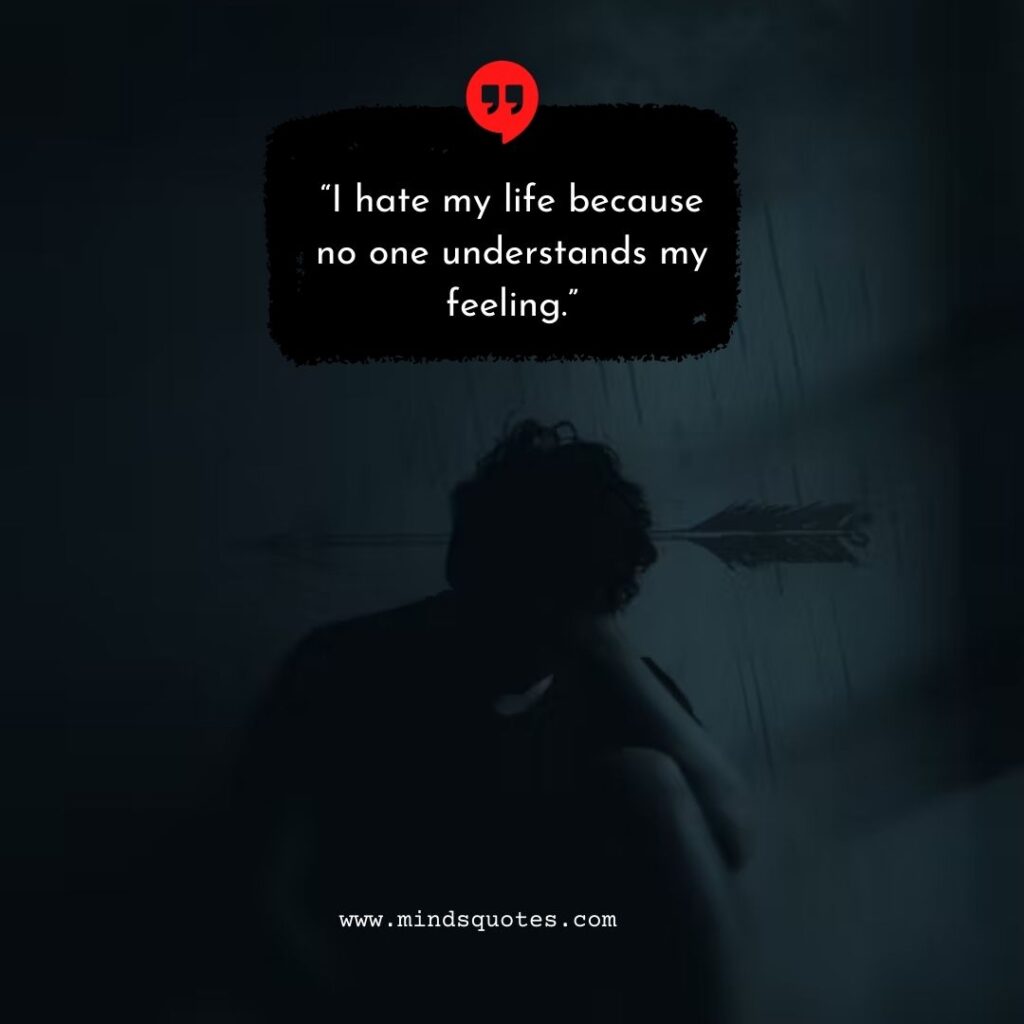 70 Inspiring Hate Life Quotes That Will Make You Feel Better 12 Hate Life Quotes in English