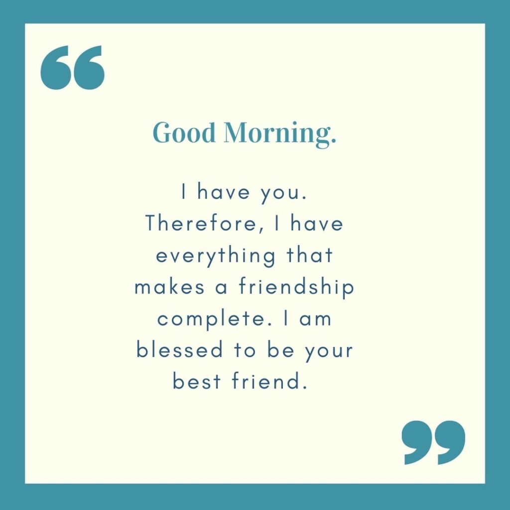 75 BEST Heart Touching Good Morning Messages For Friend