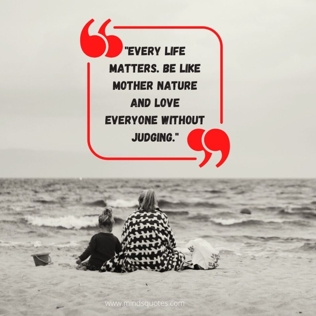 105 Most Beautiful Mother Quotes in English 11 Mother Nature Quotes