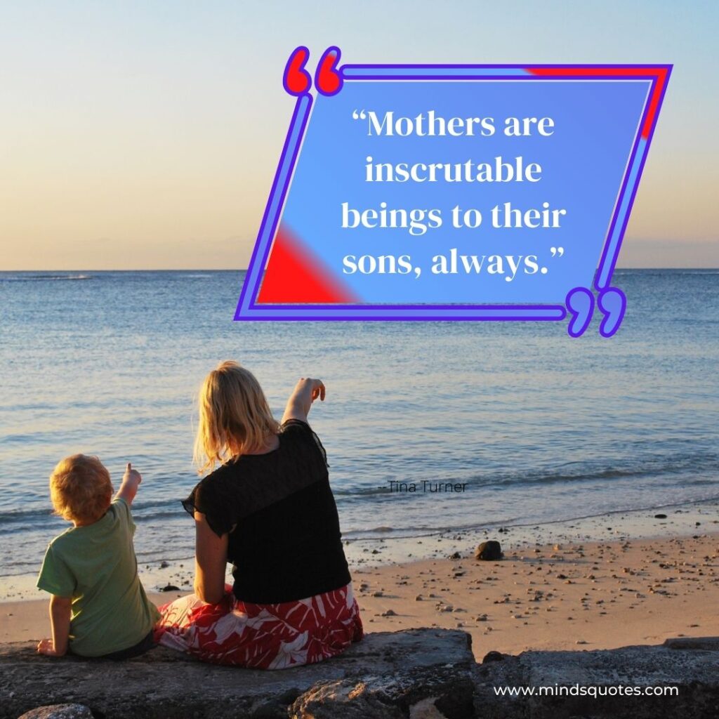 77 Most Inspirational Mother And Son Bonding Quotes 3 Mother and Son Bonding Quotes
